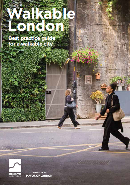 Walkable London a best practice guide for a walkable city