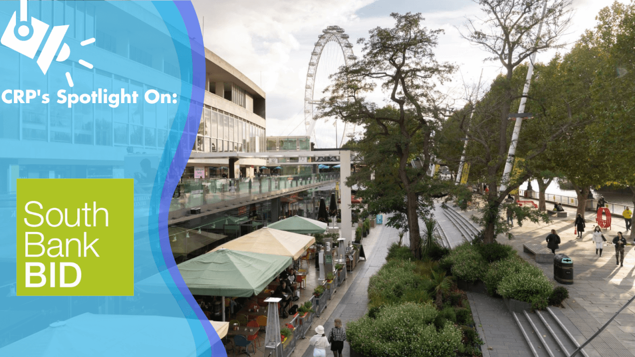 CRP’s Spotlight On: South Bank BID