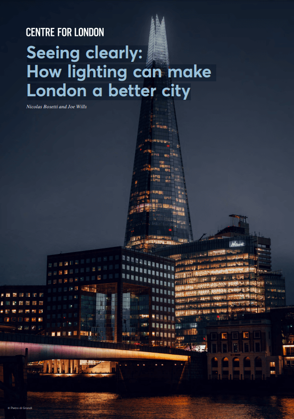 Seeing clearly: How lighting can make London a better city