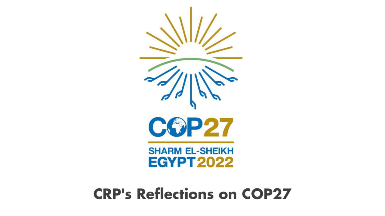 CRP’s Reflections on COP27