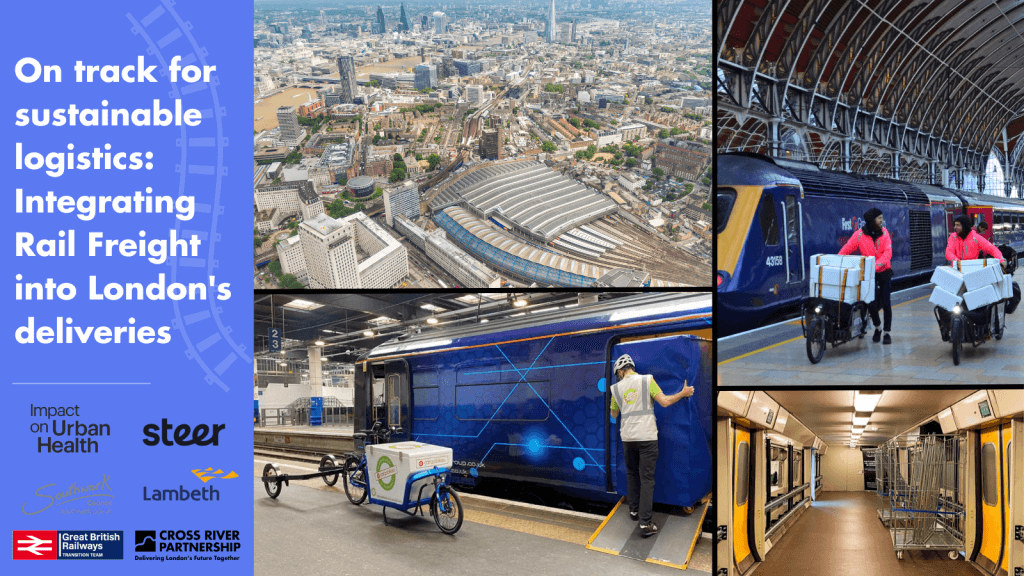 Unlocking the potential of rail freight in London - Cross River Partnership